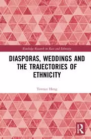 Image of Diasporas Weddings and the Trajectories of Ethnicity