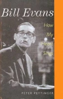 Image of Bill Evans by Peter Pettinger Hardback