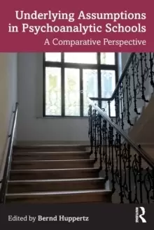 Image of Underlying Assumptions in Psychoanalytic Schools : A Comparative Perspective