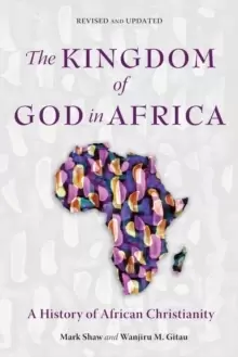 Image of The Kingdom of God in Africa : A History of African Christianity