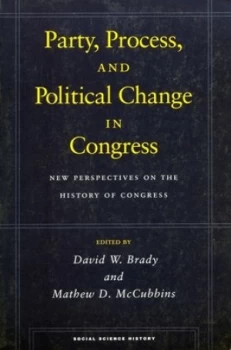 Image of Party Process and Political Change in Congress by David W. Brady Book