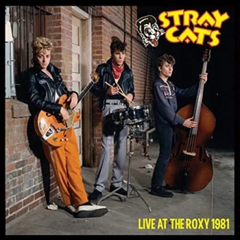 Image of Stray Cats - Live at the Roxy 1981 CD