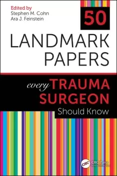 Image of 50 Landmark Papers every Trauma Surgeon Should Know