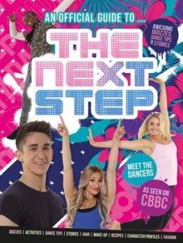 Image of An Official Guide to THE NEXT STEP by Sweet Cherry Publishing