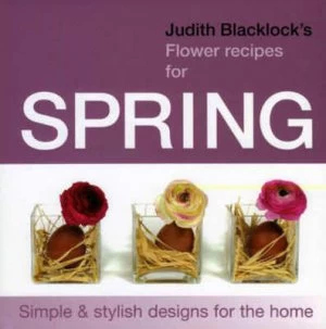 Image of Judith Blacklocks Flower Recipes for Spring by Judith Blacklock Hardback