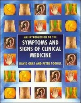 Image of An Introduction to the Symptoms and Signs of Clinical Medicine by David Gray and Peter J Toghill Book