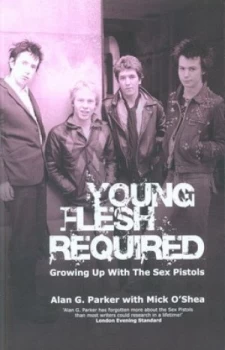 Image of Young Flesh Required by Alan Parker Paperback