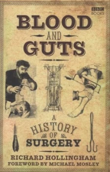 Image of Blood and Guts by Richard Hollingham Hardback