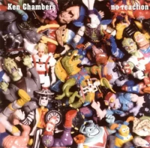 Image of No Reaction by Ken Chambers CD Album