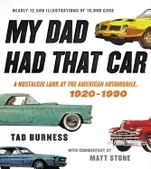 Image of my dad had that car a nostalgic look at the american automobile 1920 1990