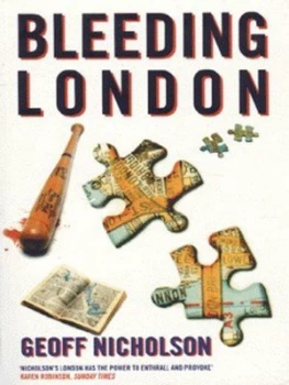 Image of Bleeding London by Geoff Nicholson Paperback