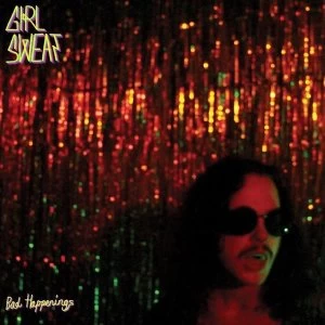 Image of Girl Sweat - Bad Happenings Vinyl