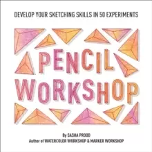 Image of Pencil Workshop (Guided Sketchbook) : Develop Your Sketching Skills in 50 Experiments