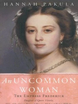 Image of An Uncommon Woman by Hannah Pakula Paperback
