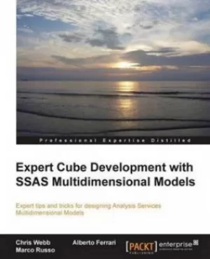 Image of Expert Cube Development with SQL Server Analysis Services 2012 Multidimensional Models by Christopher Webb Alberto Ferrari Marco Russo