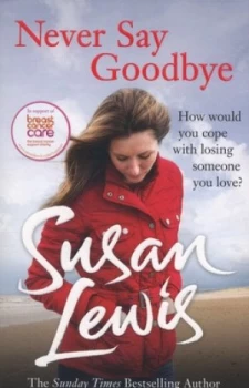 Image of Never Say Goodbye by Susan Lewis Paperback
