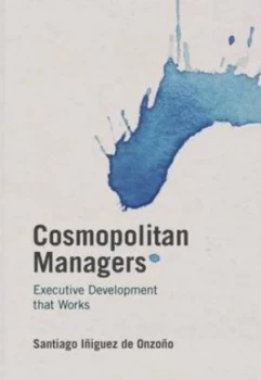 Image of Cosmopolitan Managers by Santiago Iiguez De Onzoo Hardback