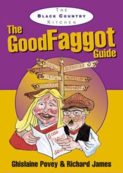 Image of The Good Faggot Guide by Ghislaine Povey and Richard James Book