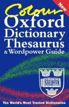 Image of Colour Oxford Dictionary Thesaurus and Wordpower Guide by Sara Hawker Book