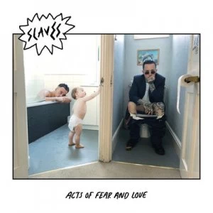 Image of Acts of Fear and Love by Slaves CD Album