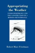 Image of appropriating the weather vilhelm bjerknes and the construction of a modern
