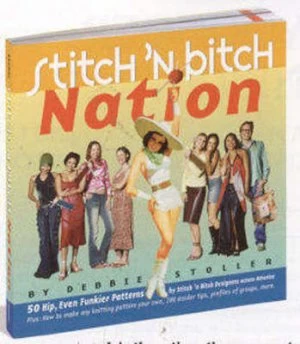 Image of Stitch n Bitch Nation by Debbie Stoller and Karen Pearson and Adrienne Yan Paperback