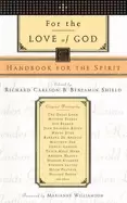 Image of for the love of god handbook for the spirit