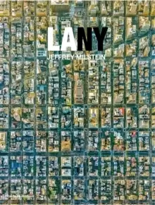 Image of LA NY : Aerial Photographs of Los Angeles and New York