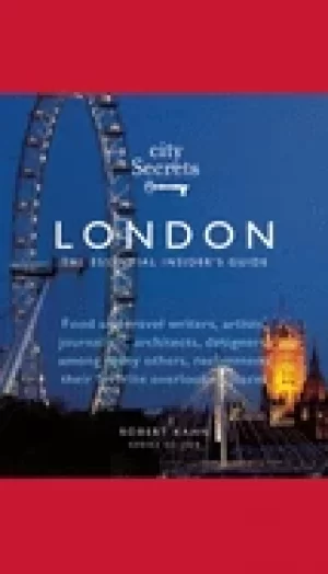Image of city secrets london the essential insiders guide