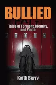 Image of Bullied Tales of Torment Identity and Youth