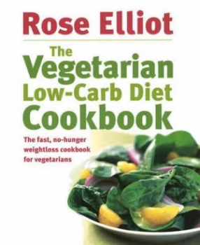 Image of The Vegetarian Low-Carb Diet Cookbook by Rose Elliot Paperback