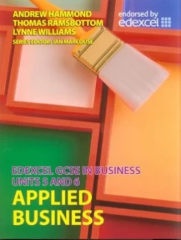 Image of Edexcel Gcse in Business. Units 5 and 6 Applied Business by Andrew Hammond Paperback
