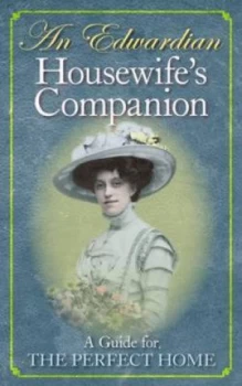 Image of An Edwardian Housewifes Companion by Reuben Davison Paperback