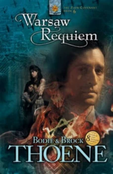 Image of Warsaw Requiem by Bodie Thoene and Brock Thoene Paperback