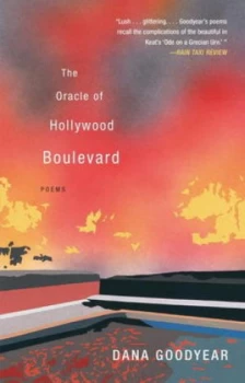 Image of The Oracle of Hollywood Boulevard by Dana Goodyear Paperback