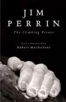 Image of Climbing Essays The by Jim Perrin