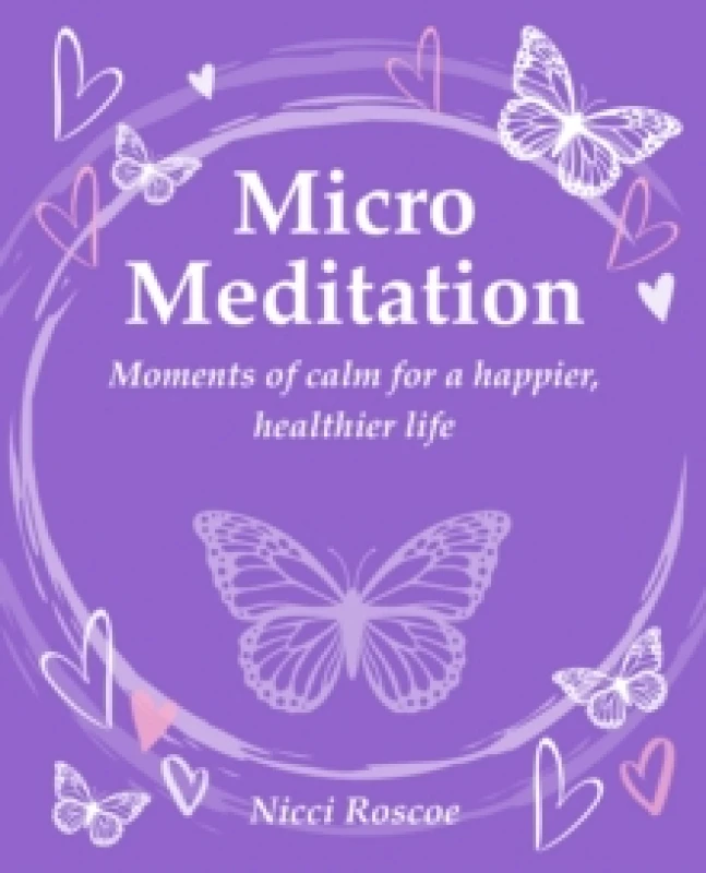 Image of Micro Meditation : Moments of Calm for a Happier, Healthier Life Paperback / softback