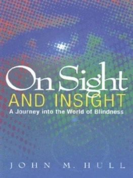 Image of On Sight and Insight by John M. Hull Paperback