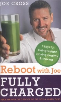Image of Reboot with Joe Fully Charged by Joe Cross Paperback