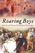 Image of roaring boys playwrights and players in elizabethan and jacobean england
