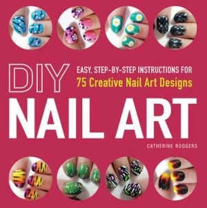 Image of Diy Nail Art by Catherine Rodgers Book