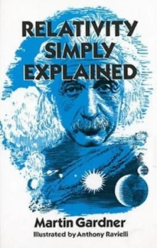 Image of Relativity Simply Explained by Martin Gardner Paperback