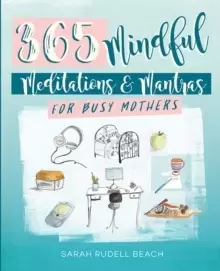 Image of Mindful Moments for Busy Mothers : Daily Meditations and Mantras for Greater Calm, Balance and Joy