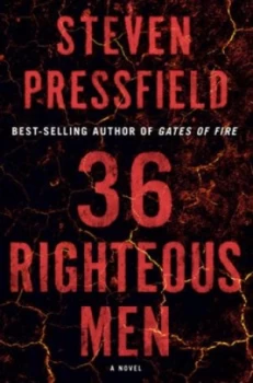 Image of 36 righteous men by Steven Pressfield