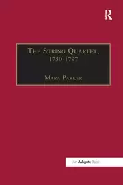 Image of The String Quartet 1750-1797 Four Types of Musical Conversation