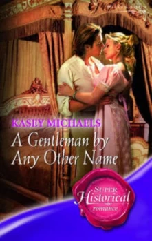 Image of A Gentleman by Any Other Name by Kasey Michaels Book