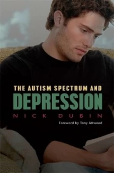 Image of The Autism Spectrum and Depression by Tony Attwood Book