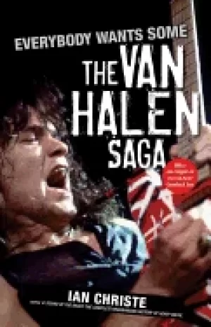 Image of everybody wants some the van halen saga