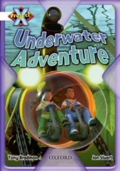 Image of Project X White Inventors and Inventions Underwater Adventure by Tony Bradman Paperback