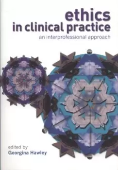 Image of Ethics in clinical practice by Georgina Hawley